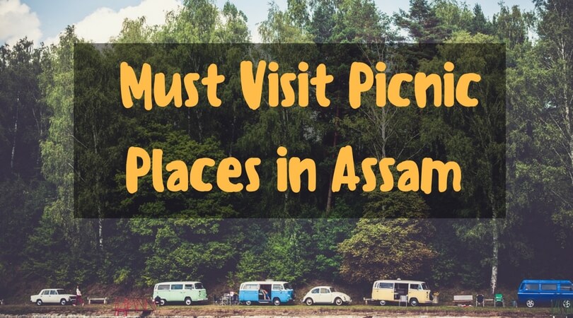 Popular Picnic spots in Assam